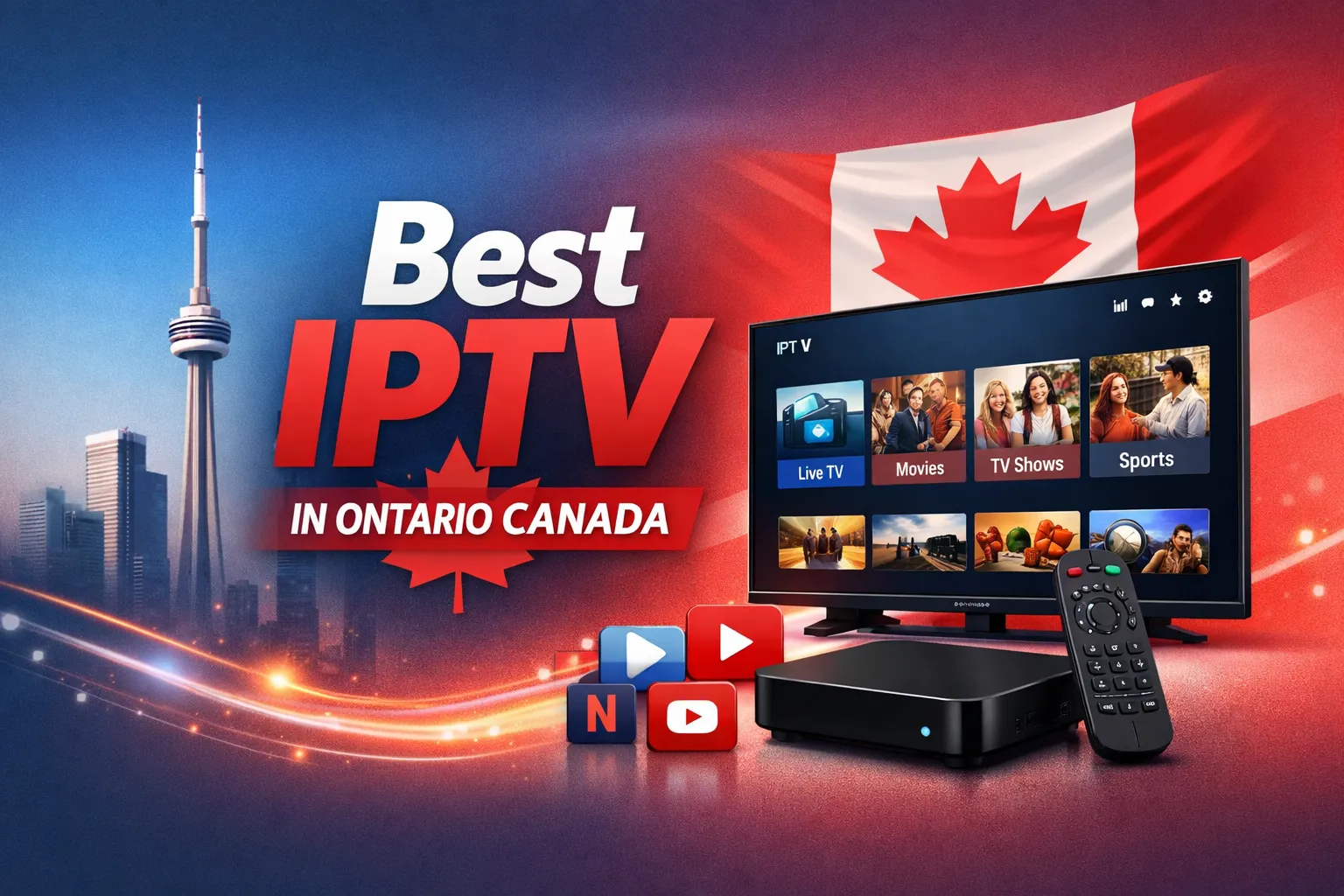 Best IPTV in Ontario Canada: Top Rated Service for 4K Sports & TV